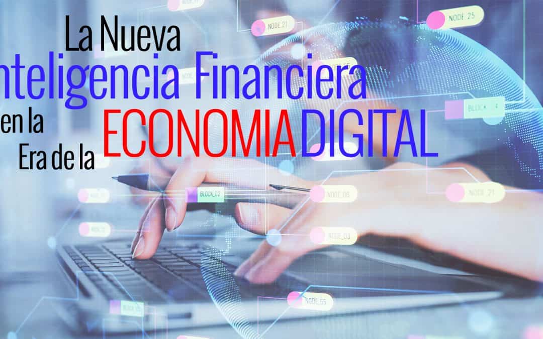 Conferencia: Inteligencia Financiera en la Era de la Economía Digital