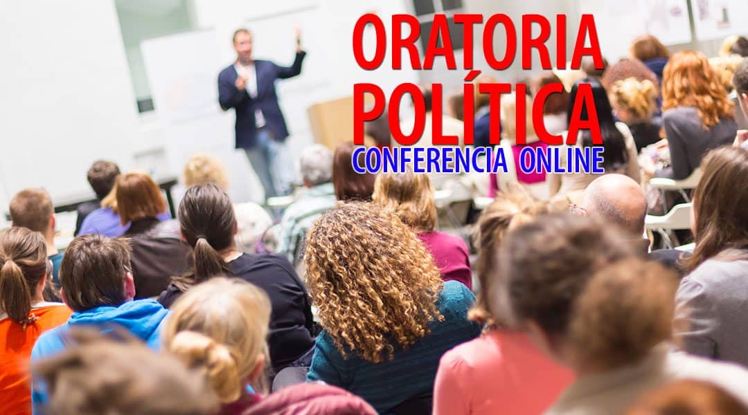 Conferencia: Oratoria Política